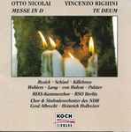 Cover for album: Otto Nicolai, Vincenzo Righini – Messe In D / Te Deum(CD, Compilation)