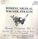 Cover for album: Gioacchino Rossini, Otto Nicolai, Richard Wagner, Johann Strauss Jr. - The New Philharmonia Orchestra London, Alfred Scholz – Famose Ouverture Vol. 1(CD, Compilation)