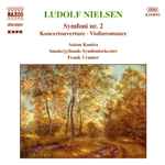 Cover for album: Ludolf Nielsen, Frank Cramer, Sønderjyllands Symfoniorkester – Symfoni nr. 2 • Koncertouverture • Violinromance