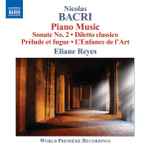 Cover for album: Nicolas Bacri, Eliane Reyes – Piano Music(CD, )