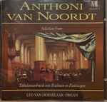 Cover for album: Leo van Doeselaar, Anthoni van Noordt – Anthoni Van Noordt(CD, Album)