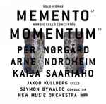 Cover for album: Per Nørgård, Arne Nordheim, Kaija Saariaho, Jakob Kullberg, Szymon Bywalec, New Music Orchestra – Memento: Solo Works (LP) / Momentum: Nordic Cello Concertos (CD)(LP, Numbered, CD, )