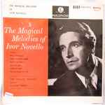 Cover for album: The Magical Melodies Of Ivor Novello(LP, Album, Mono)