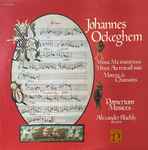 Cover for album: Johannes Ockeghem / Pomerium Musices, Alexander Blachly – Missa Ma Maistresse. Missa Au Travail Suis. Motets & Chansons(LP)