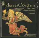 Cover for album: Johannes Ockeghem - Clemencic Consort , Dir. René Clemencic – Missa Prolationum / 6 Chansons(CD, Album)