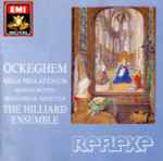 Cover for album: Ockeghem - The Hilliard Ensemble – Missa Prolationum / Marian Motets = Marianische Motetten