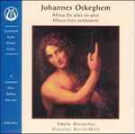Cover for album: Johannes Ockeghem - Schola Discantus Director Kevin Moll – Missa De Plus En Plus / Missa Fors Seulement(CD, Album)