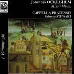 Cover for album: Johannes Ockeghem, Cappella Pratensis, Rebecca Stewart – Missa Mi-Mi(CD, )