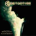 Cover for album: Brian Tyler And Klaus Badelt – Constantine (Original Motion Picture Score)