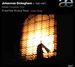 Cover for album: Johannes Ockeghem / Ensemble Musica Nova, Lucien Kandel – Missa Cuiusvis Toni(2×CD, Album)