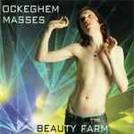 Cover for album: Johannes Ockeghem - Beauty Farm – Masses(CD, Stereo)