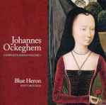 Cover for album: Johannes Ockeghem, Blue Heron (3), Scott Metcalfe – Complete Songs Volume 1