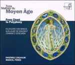 Cover for album: Hildegard Von Bingen, Guillaume de Machaut, Johannes Ockeghem - Ensemble Organum, Marcel Pérès – Trois Maîtres du Moyen Âge: From Chant to Polyphony(3×CD, Compilation)