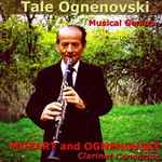 Cover for album: Mozart And Ognenovski Clarinet Concertos(CD, Album)