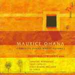 Cover for album: Maurice Ohana, Prodromos Symeonidis – Complete Piano Music Volume 1(CD, )