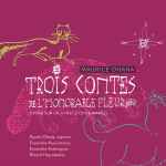 Cover for album: Trois Contes De L'Honorable Fleur(CD, Album)
