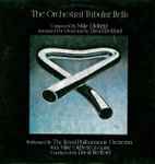 Cover for album: The Royal Philharmonic Orchestra With Mike Oldfield Conducted By David Bedford – The Orchestral Tubular Bells