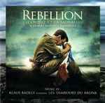 Cover for album: Klaus Badelt Featuring Les Tambours Du Bronx – Rebellion (l'ordre Et La Morale) (Music By)(CDr, Album)
