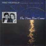 Cover for album: Mike Oldfield Featuring Anita Hegerland – The Time Has Come