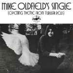 Cover for album: Mike Oldfield's Single (Opening Theme From Tubular Bells)