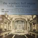 Cover for album: Wendell Piehler / Liszt, Henk Badings – The Woolsey Hall Organ · Yale University / Fantasy And Fugue On Ad Nos / Passacaglia For Tympany And Organ(LP, Album)