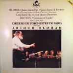 Cover for album: Chœur De L'Orchestre De Paris, Arthur Oldham, F. Pierre – Brahms. Quatre Chants Op. 17 Pour Choeur de Femmes / Cinq Chants Op.41 Pour Choeur D'hommes / Britten. Ceremony Of Carols(LP, Album)