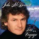 Cover for album: Oh Rowan TreeJohn McDermott (4) – Love Is A Voyage