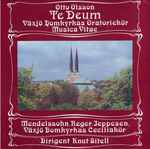 Cover for album: Otto Olsson: Te Deum(LP, Stereo)
