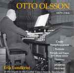 Cover for album: Otto Olsson, Erik Lundkvist – Credo Symphoniacum / Pastorale / Prelude And Fugue In C-Sharp Minor / Cantilena(CD, Album, Reissue)