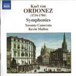 Cover for album: Karl Von Ordonez – Toronto Camerata, Kevin Mallon – Symphonies(CD, )