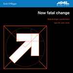 Cover for album: Now Fatal Change(File, FLAC, Single)