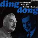 Cover for album: Seán Ó Riada, Seán Ó Sé, Ceoltóirí Cualann – Ding Dong
