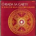 Cover for album: Seán Ó Riada Le Seán Ó Sé Agus Ceoltóirí Cualann – Ó Riada Sa Gaiety