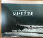 Cover for album: Sean O'Riada, Radio Éireann Symphony Orchestra – Mise Éire(CD, Enhanced, Reissue)