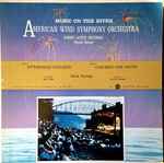 Cover for album: Henk Badings - American Wind Symphony Orchestra – Music On The River(LP, Album, Stereo)