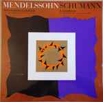 Cover for album: Mendelssohn / Schumann – Reformations-Symphonie / 4. Symphonie