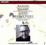 Cover for album: Mahler / Brahms / Loewe - Hermann Schey, Hague Philharmonic Orchestra, Willem Van Otterloo, Felix De Nobel – Kindertotenlieder / Vier Ernste Gesänge Op.121 / Vier Balladen(CD, Compilation)