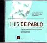 Cover for album: Luis de Pablo, Massimiliano Damerini, Orquesta Filarmónica De Málaga, José Ramón Encinar – Conciertos Para Piano Y Orquesta (14 Ciclo de Música Contemporánea de Málaga)(CD, Album)