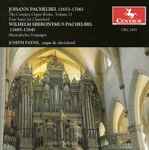 Cover for album: Johann Pachelbel / Wilhelm Hieronymus Pachelbel - Joseph Payne – The Complete Organ Works, Volume 11(CD, Album, Stereo)
