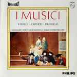 Cover for album: I Musici, Vivaldi - Capuzzi - Paisiello – Concerti Für Verschiedene Solo-Instrumente