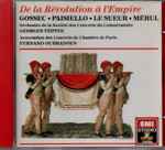 Cover for album: François-Joseph Gossec, Giovanni Paisiello, Jean-François Lesueur, Étienne-Nicolas Méhul, Orchestre De La Société Des Concerts Du Conservatoire, Georges Tzipine – De la Révolution à L'Empire(CD, )