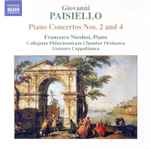 Cover for album: Giovanni Paisiello, Francesco Nicolosi, Collegium Philarmonicum Chamber Orchestra, Gennaro Cappabianca – Piano Concertos Nos. 2 And 4