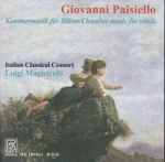 Cover for album: Giovanni Paisiello, Italian Classical Consort, Luigi Magistrelli – Kammemusik Für Bläser / Chamber Musi For Winds(CD, Album, Stereo)