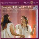 Cover for album: Benedetto Pallavicino - The Consort Of Musicke – Il Sesto Libro De Madrigali, 1600(CD, Album)