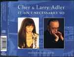 Cover for album: Cher & Larry Adler – It Ain't Necessarily So(CD, Maxi-Single)