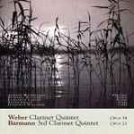 Cover for album: Weber, Bärmann, Antony Michaelson – Clarinet Quintet / 3rd Clarinet Quintet(CD, Album, Stereo)