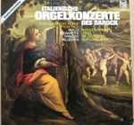 Cover for album: Vivaldi, Sammartini, Paradies, Pellegrini, Rudolf Ewerhart, Die Deutschen Barocksolisten – Italienische Orgelkonzerte Des Barock = Baroque Organ Works From Italy