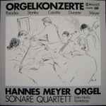 Cover for album: Paradies, Stanley, Corette, Durante, Meyer, Hannes Meyer, Sonare Quartet, Ichiro Noda – Orgelkonzerte