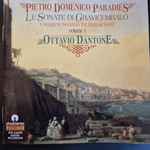 Cover for album: Pietro Domenico Paradisi, Ottavio Dantone – Pietro Domenico Paradies - Le Sonate di Gravicembalo - Complete Sonatas For Harpsichord - Volume 1(CD, )