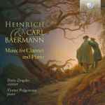 Cover for album: Heinrich & Carl Baermann, Dario Zingales, Florian Podgoreanu – Music For Clarinet And Piano(CD, Album)